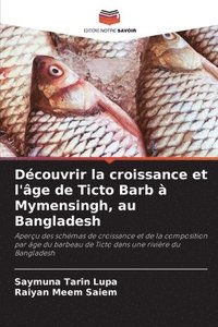 bokomslag Découvrir la croissance et l'âge de Ticto Barb à Mymensingh, au Bangladesh