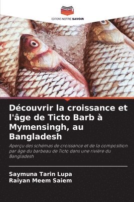 bokomslag Découvrir la croissance et l'âge de Ticto Barb à Mymensingh, au Bangladesh