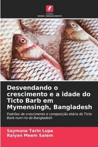 bokomslag Desvendando o crescimento e a idade do Ticto Barb em Mymensingh, Bangladesh