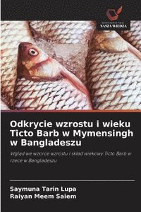 bokomslag Odkrycie wzrostu i wieku Ticto Barb w Mymensingh w Bangladeszu