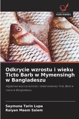bokomslag Odkrycie wzrostu i wieku Ticto Barb w Mymensingh w Bangladeszu