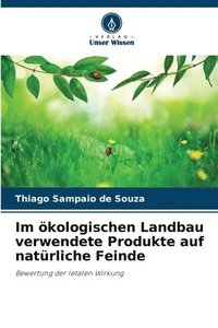 bokomslag Im ökologischen Landbau verwendete Produkte auf natürliche Feinde