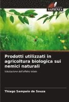 Prodotti utilizzati in agricoltura biologica sui nemici naturali