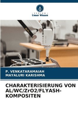 bokomslag CHARAKTERISIERUNG VON AL/WC/ZrO2/FLYASH-KOMPOSITEN
