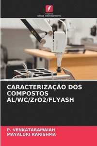 bokomslag CARACTERIZAÇÃO DOS COMPOSTOS AL/WC/ZrO2/FLYASH