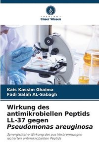 bokomslag Wirkung des antimikrobiellen Peptids LL-37 gegen Pseudomonas areuginosa