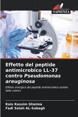 bokomslag Effetto del peptide antimicrobico LL-37 contro Pseudomonas areuginosa