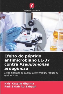 bokomslag Efeito do péptido antimicrobiano LL-37 contra Pseudomonas areuginosa