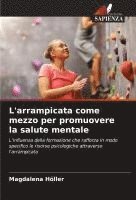 bokomslag L'arrampicata come mezzo per promuovere la salute mentale