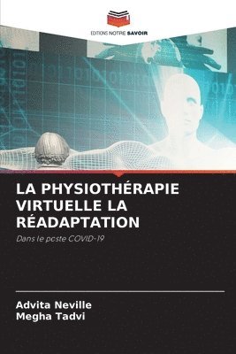 bokomslag La Physiothérapie Virtuelle La Réadaptation