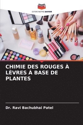 bokomslag Chimie Des Rouges À Lèvres À Base de Plantes