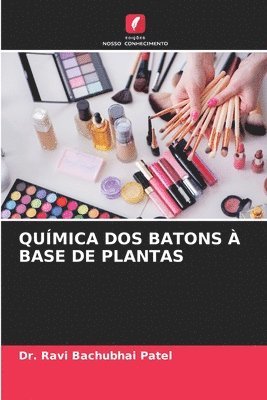 Química DOS Batons À Base de Plantas