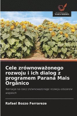 bokomslag Cele zrównowa?onego rozwoju i ich dialog z programem Paraná Mais Orgânico