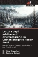 bokomslag Lettura degli adattamenti cinematografici in Chetan Bhagat e Ruskin Bond
