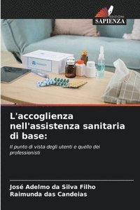 bokomslag L'accoglienza nell'assistenza sanitaria di base: