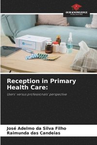 bokomslag Reception in Primary Health Care:
