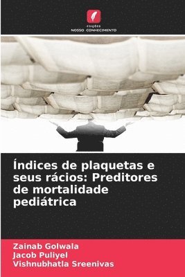 Zainab Golwala, Jacob Puliyel, Vishnubhatla Sreenivas - Índices de plaquetas e seus rácios, Häftad