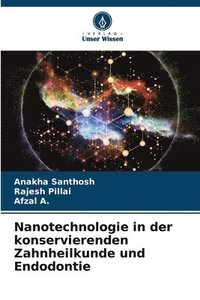 bokomslag Nanotechnologie in der konservierenden Zahnheilkunde und Endodontie