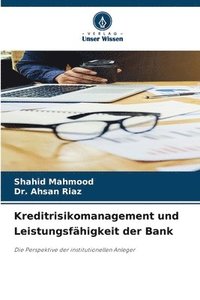 bokomslag Kreditrisikomanagement und Leistungsfähigkeit der Bank