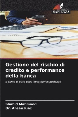 Shahid Mahmood, Ahsan Riaz - Gestione del rischio di credito e performance della banca, Häftad