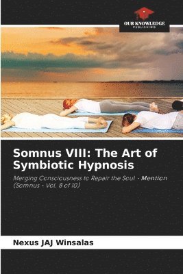 bokomslag Somnus VIII: The Art of Symbiotic Hypnosis