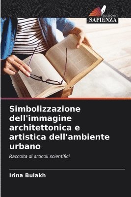 bokomslag Simbolizzazione dell'immagine architettonica e artistica dell'ambiente urbano