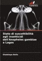 bokomslag Stato di suscettibilità agli insetticidi dell'Anopheles gambiae a Lagos