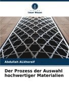 bokomslag Der Prozess der Auswahl hochwertiger Materialien