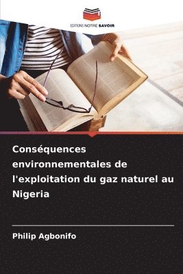 Conséquences environnementales de l'exploitation du gaz naturel au Nigeria
