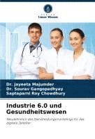 bokomslag Industrie 6.0 und Gesundheitswesen