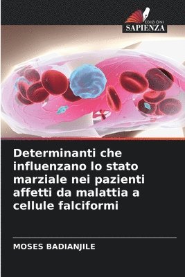 bokomslag Determinanti che influenzano lo stato marziale nei pazienti affetti da malattia a cellule falciformi