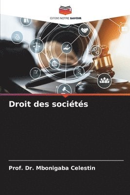 Prof Mbonigaba Celestin, Prof. Dr. Mbonigaba Celestin, Mbonigaba Celestin - Droit des sociétés, Häftad
