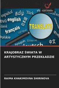 bokomslag Krajobraz ?wiata W Artystycznym Przekladzie