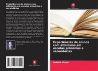 bokomslag Experiências de alunos com albinismo em escolas primárias e secundárias