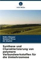 bokomslag Synthese und Charakterisierung von polymere Verbundwerkstoffen für die Umkehrosmose