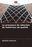 bokomslag Le processus de sélection de matériaux de qualité