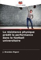 bokomslag La résistance physique prédit la performance dans le football universitaire