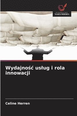 bokomslag Wydajno¿¿ us¿ug i rola innowacji