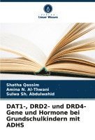 bokomslag DAT1-, DRD2- und DRD4-Gene und Hormone bei Grundschulkindern mit ADHS