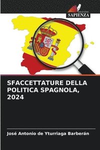bokomslag Sfaccettature Della Politica Spagnola, 2024