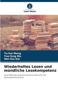bokomslag Wiederholtes Lesen und mündliche Lesekompetenz