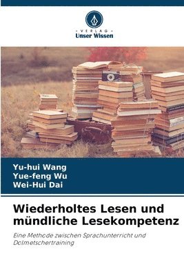 bokomslag Wiederholtes Lesen und mündliche Lesekompetenz