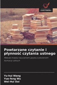 bokomslag Powtarzane czytanie i plynno?c czytania ustnego