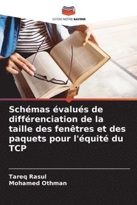 bokomslag Schémas évalués de différenciation de la taille des fenêtres et des paquets pour l'équité du TCP