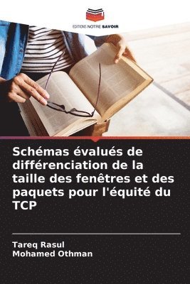 bokomslag Schémas évalués de différenciation de la taille des fenêtres et des paquets pour l'équité du TCP