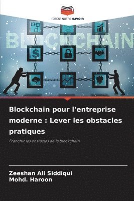 Zeeshan Ali Siddiqui, Mohd Haroon, Mohd. Haroon - Blockchain pour l'entreprise moderne, Häftad
