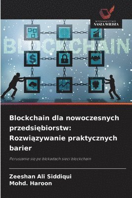 Zeeshan Ali Siddiqui, Mohd Haroon, Mohd. Haroon - Blockchain dla nowoczesnych przedsiębiorstw, Häftad