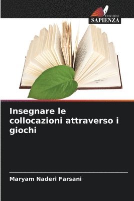 bokomslag Insegnare le collocazioni attraverso i giochi