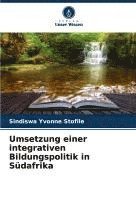 bokomslag Umsetzung einer integrativen Bildungspolitik in Südafrika