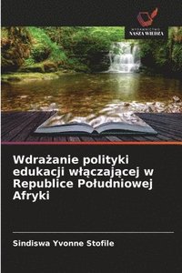 bokomslag Wdra?anie polityki edukacji wl?czaj?cej w Republice Poludniowej Afryki